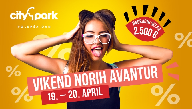 Tokrat bo v Cityparku vse noro – nor vikend