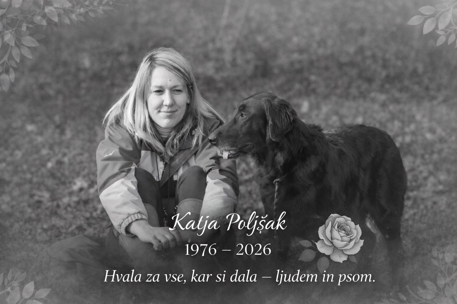 Poslovila se je Katja, rada je imela pse, bila je ustanoviteljica kluba: "Odšla je na prav poseben dan, na rojstni dan svoje ljube psičke Tjuli!"