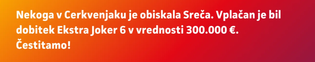 Srečnež je listek vplačal v majhnem kraju Cerkvenjak; vir: Loterija Slovenije